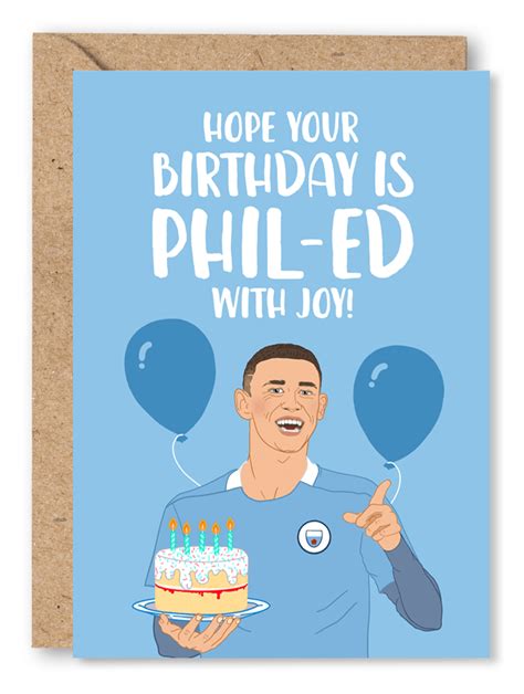 Funny Phil Foden Birthday Card .